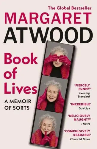 Book of Lives - A Memoir of Sorts by Margaret Atwood
