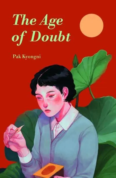 The Age of Doubt by Kyong-ni Pak