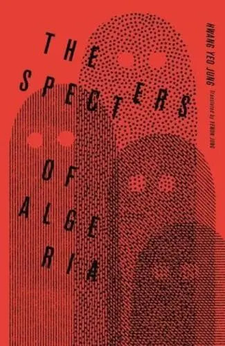 The Specters of Algeria by Hwang Yeo Jung (author), Yewon Jung (translator)