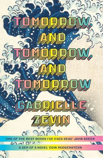 Tomorrow, and Tomorrow, and Tomorrow by Gabrielle Zevin [hardback]