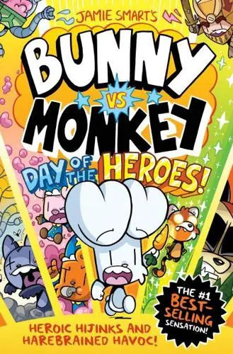 Bunny Vs Monkey: Day of the Heroes by Jamie Smart [HARDBACK]