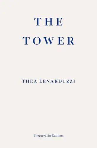 The Tower by Thea Lenarduzzi