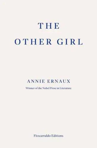The Other Girl by Annie Ernaux