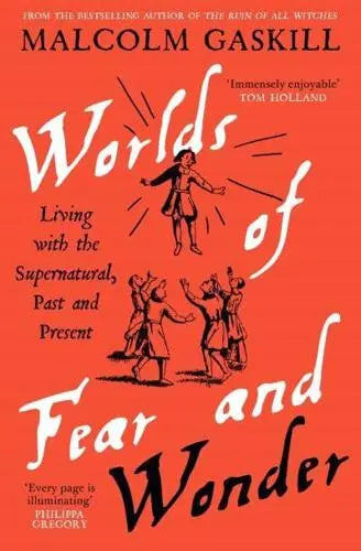 Worlds of Fear and Wonder by Malcolm Gaskill