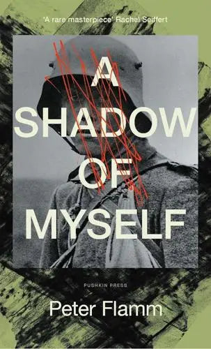 A Shadow of Myself - P. Flamm (author), Simon Pare (translator) [Hardback]
