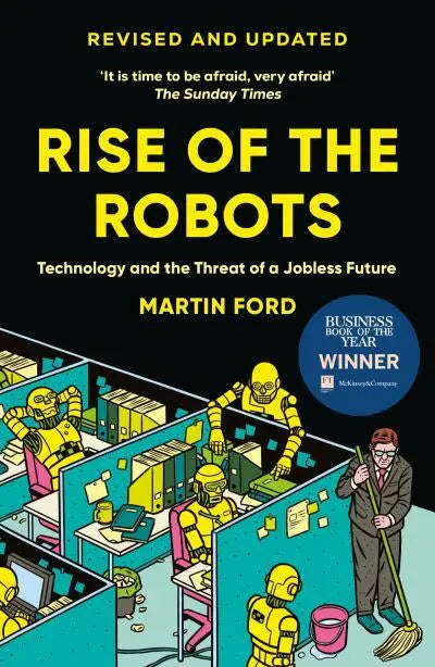 Rise of the Robots by Martin Ford
