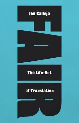 Fair The Life-Art of Translation by Jen Calleja