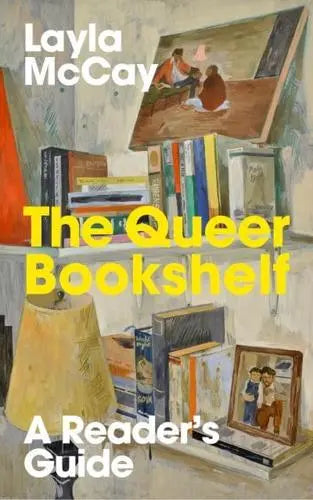 The Queer Bookshelf by Layla McCay [HARDBACK]