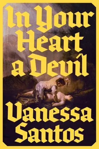 In Your Heart a Devil by Vanessa Santos [HARDBACK]