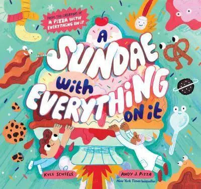 A Sundae With Everything on It- Kyle Scheele, Andy Pizza