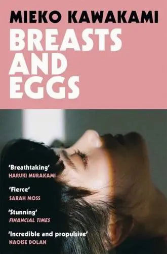 Breasts and Eggs- Mieko Kawakami