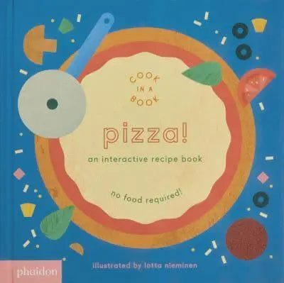 Pizza! Cook in a Book- Lotta Nieminen [HARDBACK]