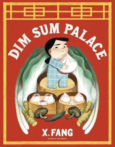 Dim Sum Palace- X Fang [HARDBACK]