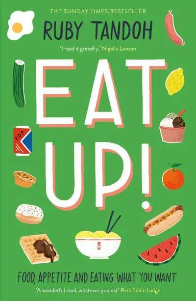 Eat Up! by Ruby Tandoh