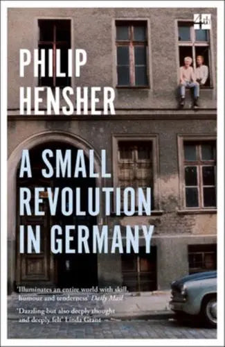 A Small Revolution in Germany- Philip Hensher