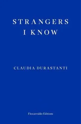 Strangers I Know- Claudia Durastan